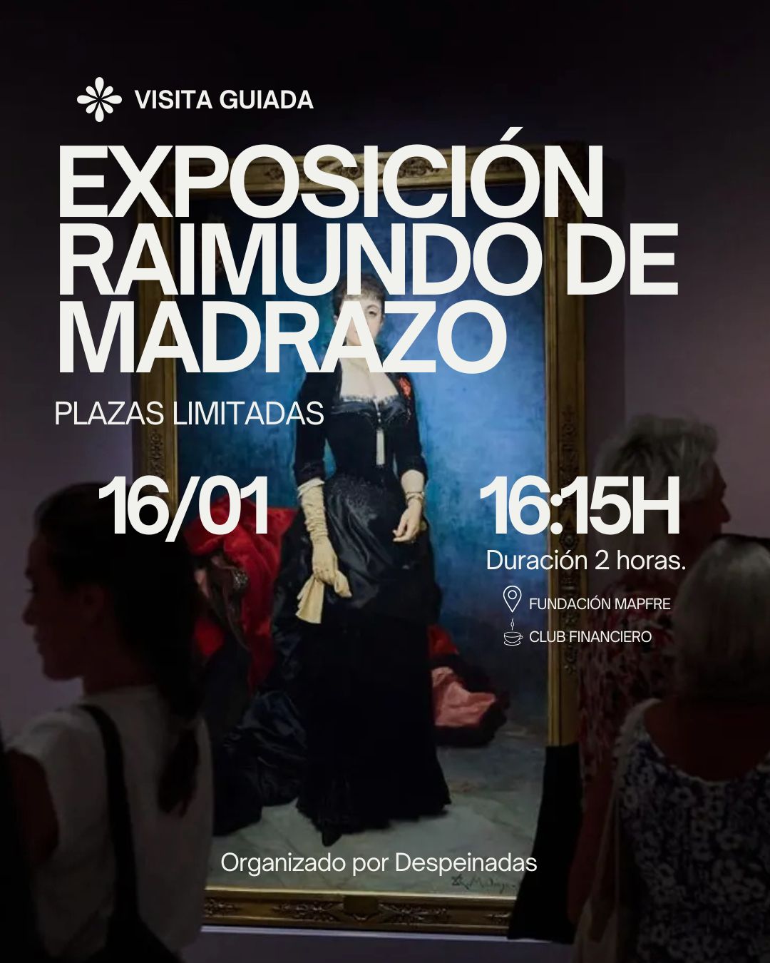 16/01 - EXPOSICIÓN RAIMUNDO DE MADRAZO