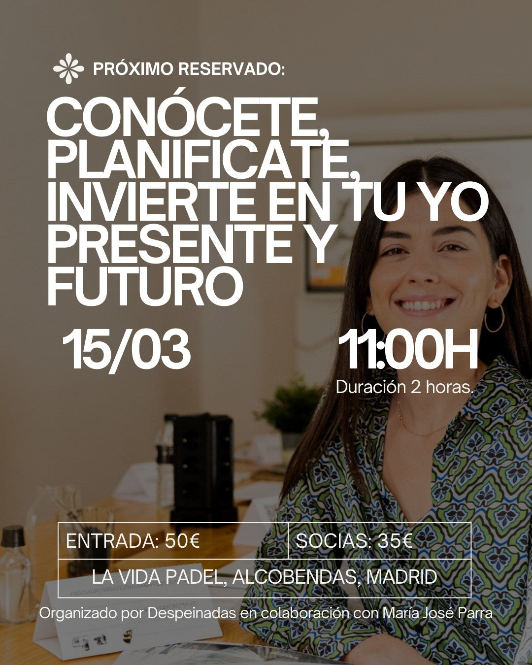 15/03 - CONÓCETE, PLANIFÍCATE, INVIERTE EN TU YO PRESENTE Y FUTURO